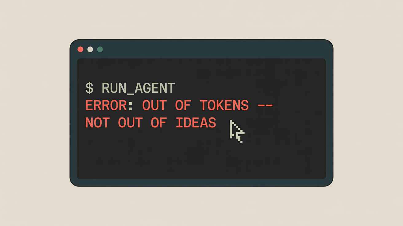 Out Of Tokens, Not Out Of Ideas